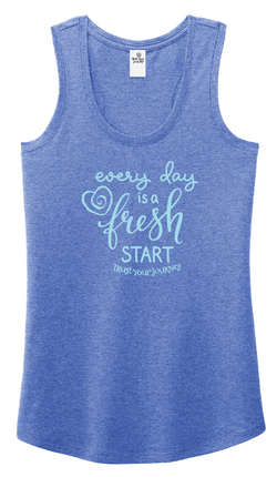 TYJ® Every Day Is A Fresh Start Tank